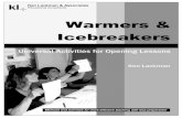 Warmers - Ken Lackman & Associates · Warmers and Icebreakers 3 Adverb Game Elicit or write a list of manner adverbs on board (slowly, sleepily, etc.) appropriate to level. Send one