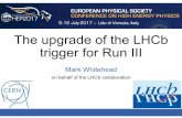 The upgrade of the LHCb trigger for Run III€¦ · T > 0.5GeV 92.3% 92.5% 96.5% 96.4% 95.4% 93.6% page 9 Upgrade trigger: Biannual performance update Ref: LHCb-PUB-2017-005 Public