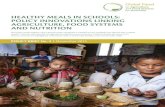 New HEALTHY MEALS IN SCHOOLS: POLICY INNOVATIONS … · 2016. 2. 26. · Healthy Meals in Schools: Policy Innovations Linking Agriculture, Food Systems and Nutrition3 Evidence from