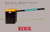 ELKA Barriers - masterasp.com · ELKA Barriers Series Parking » Housing made of aluminium, IP54, with clamping technology, patent pending » Powder coated, RAL 5012 / 9010 » Custom