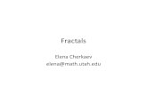 Fractals - math.utah.eduelena/Fractals.pdf · • Fractals in Computer Science —Chapters by Henry Kaufman & Ken Musgrave • Fractals in Engineering —Chapters by Nathan Cohen