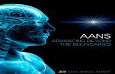 ADVANCING BEYOND THE BOUNDARIES...ADVANCING BEYOND THE BOUNDARIES 2011 AANS ANNUAL REPORT. 2011 AANS ANNUAL REPORT 2 One of our most important assets in organized neurosurgery is ...