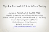 Tips for Successful Point-of-Care Testing€¦ · Tips for Successful Point-of-Care Testing James H. Nichols, PhD, DABCC, FACB Professor of Pathology, Microbiology and Immunology