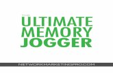 the ULTIMATE MEMORY JOGGER...In the back of this booklet you will !nd the 8-step invitation process and all the scripts from the Hottest Scripts In MLM booklet I’ve used for years.