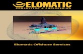 Elomatic Offshore Services · 2–3 Elomatic Offshore Services Our offshore services include conceptual de-sign, engineering, procurement, project man-agement and EPC turnkey deliveries