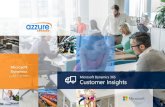 Customer Insights - azzure-it.com · Customer Insights Gather customer insights Connect disparate data silos for a comprehensive look at your customers —collecting customer insights