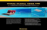 Cable Cubby 1252 MS - Extron · finish in tables, lecterns, and other furniture. The Cable Cubby 1252 MS is a customizable solution that provides convenient access to control and