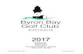 Byron Bay Golf Club Australia - Notice of Annual General …...Byron Bay Golf Club Limited 4 Annual Report 2017 4. Motion to adopt the 2015-2016 financial report Moved: Peter Moyle,
