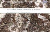Evaluation of the Academy of Finland · 5. The Academy should formulate a new strategy that is spe-cific about what goals and verifiable objectives it intends to reach, as well as