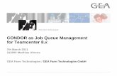 CONDOR as Job Queue Management for Teamcenter 8ww3.cad.de/foren/ubb/uploads/MAhrens/110307_MA_EN_CONDOR... · 2011. 3. 14. · Condor is a development project, managed by the University
