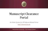 Manuscript Clearance Online Portal...manuscript formatting is approved Manuscript Clearance Advisor n/a Login Page FSUID Students, committee members, and Graduate Coordinators must