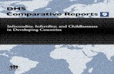 DHS Comparative Reports 9DHS Comparative Reports No. 9 Infecundity, Infertility, and Childlessness in Developing Countries Shea O. Rutstein ORC Macro Calverton, Maryland, USAThis report