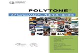 AP Series/ALKYL PHENOL RESINS - Polyols & Polymers...POLYOLS & POLYMERS PVT.LTD. C-1/58-59, GIDC, VAPI, GJ, INDIA info@polyolsandpolymers.net POLYTONE AP Series PHENOLIC RESINS FOR