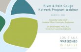 River & Rain Gauge Network Program Webinar · River & Rain Gauge Network Program Webinar. ... infrastructure and gauge locations •Revise network design to incorporate stakeholders’