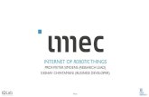 INTERNET OF ROBOTIC THINGS · public internet of roboticthings prof. pieter simoens (research lead) keshav chintamani (business developer)