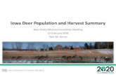 Iowa Deer Population and Harvest SummaryDeer Hunter Survey • Postcard survey sent to 4,000 deer hunters in 2018/2019 • 1,640 responses (41% response rate) • Overall, 76% of deer