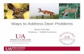 Ways to Address Deer Problems - uaex.edu with Pesky Deer.pdf# Deer in Arkansas • Harvest records as an index of deer population • Estimate of total number based on harvest –