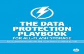 The DaTa ProTecTion Playbook - Bitpipedocs.media.bitpipe.com/io_12x/io_125180/item_1206898/HP... · 2015. 9. 8. · the Data Protection Playbook for All-flash storage 10 Consideration