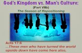 God’s Kingdom vs. Man’s Culturecityofpraisechurch.com/wp-content/uploads/2018/05/Kingdom-8-1.pdf · Kingdom. Luke 10:8-9 8 - “When you enter a town and are welcomed, eat what