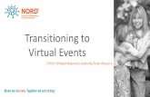 Transitioning to Virtual Events · •Make sure your organization’s oard of Directors or others involved in this process are also keeping your potential move to virtual confidential.