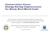 Conservation Cores: Energy-Saving Coprocessors for Nasty ...brdsutte/lctes2011/lctes_2011_taylor.pdf · The GreenDroid Mobile Application Processor . Where does dark silicon come