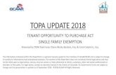 TOPA UPDATE 2018 - RLAH Podcasts · TOPA UPDATE 2018 TENANT OPPORTUNITY TO PURCHASE ACT . SINGLE FAMILY EXEMPTION. The information expressed within this email is a general resource