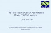 The Forecasting Ocean Assimilation Model (FOAM) systemiprc.soest.hawaii.edu/meetings/workshops/IOM2004/... · verification T+24 forecast used in QC Product dissemination ... FOAM