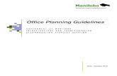 Office Planning Guidelines - Province of Manitoba · Office Space Planning Guidelines Workplace Finishes Standard materials used are of good quality and will be selected to provide