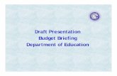 Draft Presentation Budget Briefing Department of Educationboe.hawaii.gov/Meetings/Notices/Documents/01-10-12 FIC...2012/01/10  · General Fund Changes for FY 2012‐13 In Executive