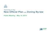 Township of Tay New Official Plan and Zoning By-law...Draft Official Plan Official Plan and Zoning By-law May 16, 2018 Overview New Official Plan to replace current Official Plan (1999)