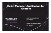 Event Manager Application for Androidltahvild/courses/ECE750-11/materials/... · Existing applications in the market that perform this activity, • STAR event manager for Blackberry