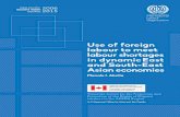 Copyright © International Labour Organization 2013 ... · Use of foreign labour to meet labour shortages in dynamic East and South-East Asian economies / Manolo I. Abella ; ILO Regional