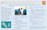 Applying the Social Determinants of Health (SDH) Framework ... · Framework to Liberia’s Post-Ebola Recovery Using the work of Partners in Healthin southeast Liberia as an operational