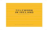 TELEWORK IN IRELAND...COLOPHON Compiler Telework Ireland Ltd 19 – 20 York Road, Dun Laoghaire Co. Dublin, Ireland Correspondence address: c/o East Clare Telecottage Bridge House