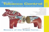 Swedish Tobacco Control-20sidConvention on Tobacco Control (FCTC), which Sweden has ratiﬁed, emphasizes the importance of a strategic national agen-cy which co-ordinates the work