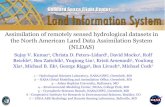 Assimilation of remotely sensed hydrological datasets in ... · Assimilation of remotely sensed hydrological datasets in the North American Land Data Assimilation System (NLDAS) Sujay