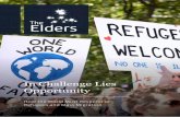 In Challenge Lies Opportunity - The Elders · On the Andaman Sea, stateless Rohingya Muslims attempt perilous journeys to escape persecution in Myanmar. The US-Mexico border remains