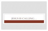 JESUS IS CALLING… - Monte Vista church of Christ€¦ · JESUS IS CALLING … Stay I John October ... • Confess Jesus is the Son of God [4:15]