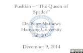 Pushkin –“The Queen of Spades” Dr. Peter Mathews Hanyang ...contents.kocw.net/KOCW/document/2014/hanyang/petermathews/13.pdf · Pushkin –“The Queen of Spades” Dr. Peter