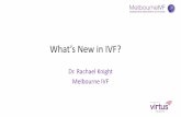 What’s New in IVF? · Hum Reprod, 26, 1981-6 •Studies are underway to establish a panel of metabolic biomarkers in the human pre-implantation embryo: –It is hypothesized that