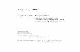KPC - 3 Plus - Packet Radio · KPC - 3 Plus Users Guide: Introduction, Getting Started, Modes of Operation, Command Reference, and Hardware Specifications Kantronics 1202 E. 23rd
