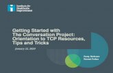 Getting Started with The Conversation Project: Orientation to ......Getting Started with The Conversation Project: Orientation to TCP Resources, Tips and Tricks January 22, 2020 Patty