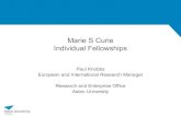 New Marie S Curie Individual Fellowships · 2020. 3. 29. · Marie S Curie Individual Fellowships Paul Knobbs European and International Research Manager. Research and Enterprise