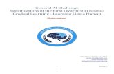 General AI Challenge Specifications of the First (Warm-Up ... · In the context of the overall General AI Challenge: o To kick off the Challenge series. o For us organizers, to get