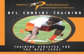 NFL COMBINE TRAINING - Perfect Performanceperfect-performance.com/wp-content/uploads/2017/12/Perfect-Perfo… · support your training regimen and weight goals. Our therapy services