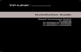 Installation Guide - TP-Link · 2016. 8. 10. · 4.1 Ethernet Port ... The Gigabit Unmanaged Switch features a non-blocking switching architecture that forwards and filters packets
