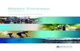 Water Forever - Water Corporation WA · Water Corporation customers use only seven per cent of licensed groundwater in the South West region (and six per cent of surface water). The