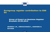 Eurogroup register contribution to ESS EA€¦ · Eurogroup register contribution to ESS EA MUSEUX J.M., XIROUCHAKIS I., KOEVESD G. Eurostat Group of Expert on Business Register Brussels