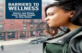 BARRIERS TO WELLNESS · 2017. 4. 13. · 2 | Barriers to Wellness: Voices and Views from Young People in Five Cities INTRODUCTION Parents and other caregivers want their children