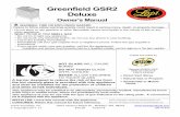 Greenfield GSR2 Deluxe · accidental contact burns. A physical barrier is recommended if there are at risk individuals in the house. To restrict access to a fireplace or stove, install